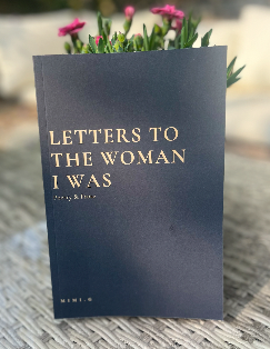 Letter to the Woman I Was